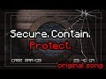 Securecontainprotect  original scp song