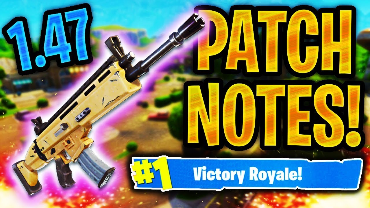 NEW FORTNITE 1.47 PATCH NOTES! 1.47 WEAPON UPDATE, NERFS ...