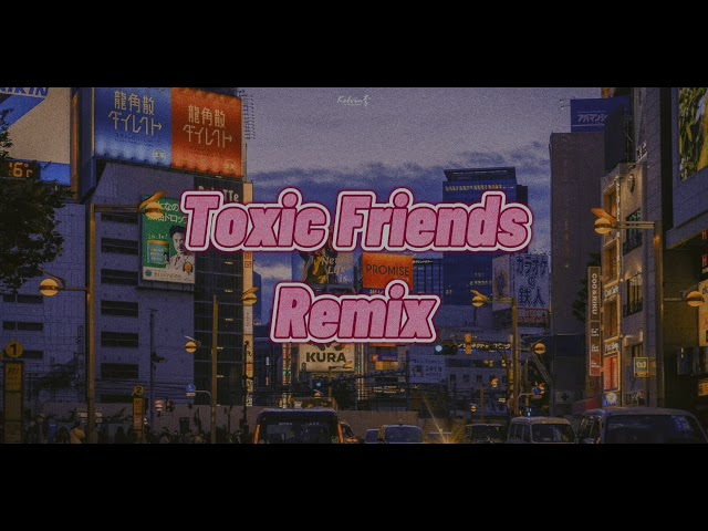 DJ TOXIC FRIENDS SLOW REMIX TERBARU FULL BASS VIRAL TIKTOK 2021 class=