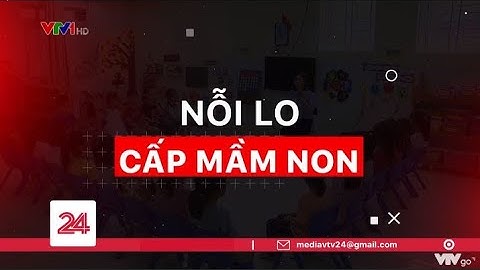 Tiêu Điểm: Nỗi lo cấp mầm non | VTV24
