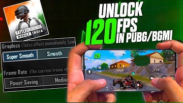 Super Smooth Graphics PUBG / BGMI - Unlock 120FPS in BGMI | BGMI 4.0 Update New Features