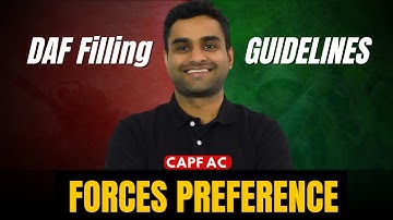 DAF Filling GUIDELINES : CAPF AC 2025 Forces Preference