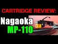 MM Cartridges US$90-120: Nagaoka MP110 REVIEW.