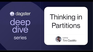 Thinking in Partitions (A Dagster Deep Dive)
