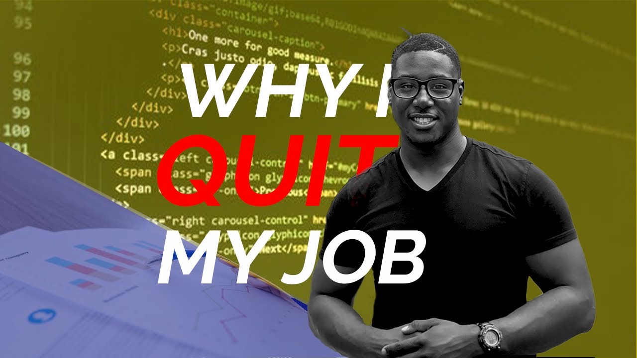 Why I Quit My Job - YouTube