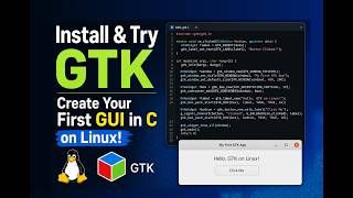 Install & Try GTK – Create Your First GUI in C on Linux!