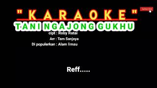 KARAOKE - Tani Ngajong Gukhu - cipt..Robi Ratai || arr..Tam sanjaya