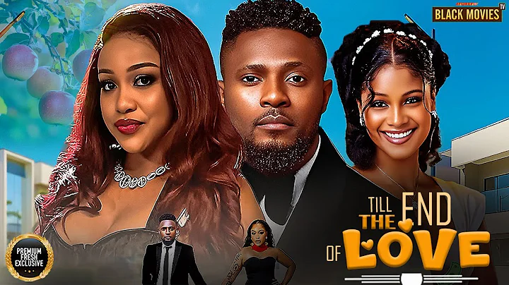 TILL THE END OF LOVE--UCHE MONTANA,MAURICE SAM,SUNSHINE-Latest Nigerian Movie 2025 #trending #Movies