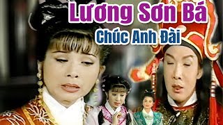 Cải Lương Xưa | Lương Sơn Bá Chúc Anh Đài - Vũ Linh Phượng Mai | cải lương hay hồ quảng