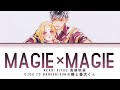 Ojou to Banken-kun (Opening) | Akari Kitou (鬼頭明里) - Magie×Magie Lyrics_Kan/Rom/Eng)