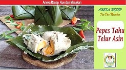 Pepes Tahu Telur Asin - Durasi: 4.42. 