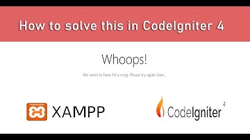 How to install codeigniter 4 in xampp server || [ Updated ] solved Whoops! error in codeigniter 4