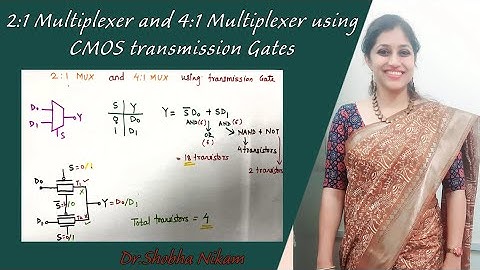 2:1 Multiplexer and 4:1 Multiplexer using CMOS transmission Gates