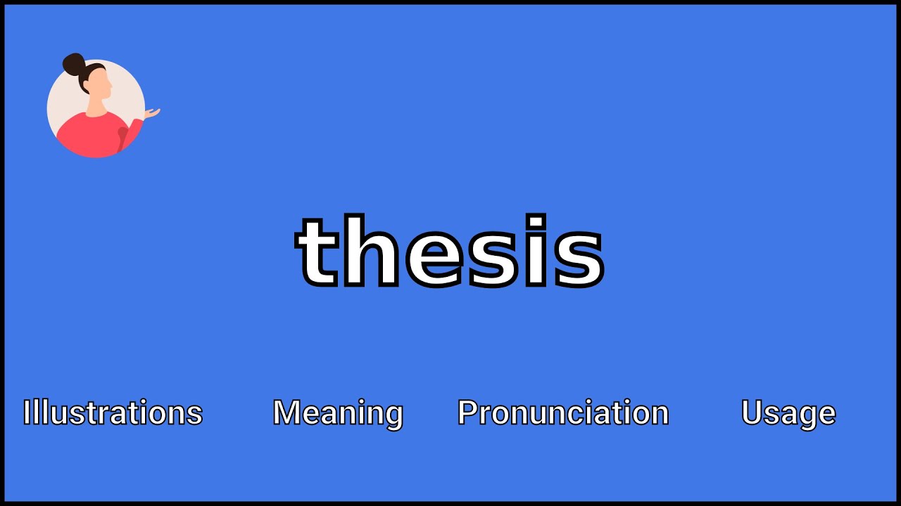 what's the meaning of the word thesis
