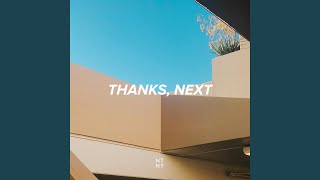 Thanks, Next