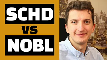 SCHD Vs NOBL Which ETF Is Better