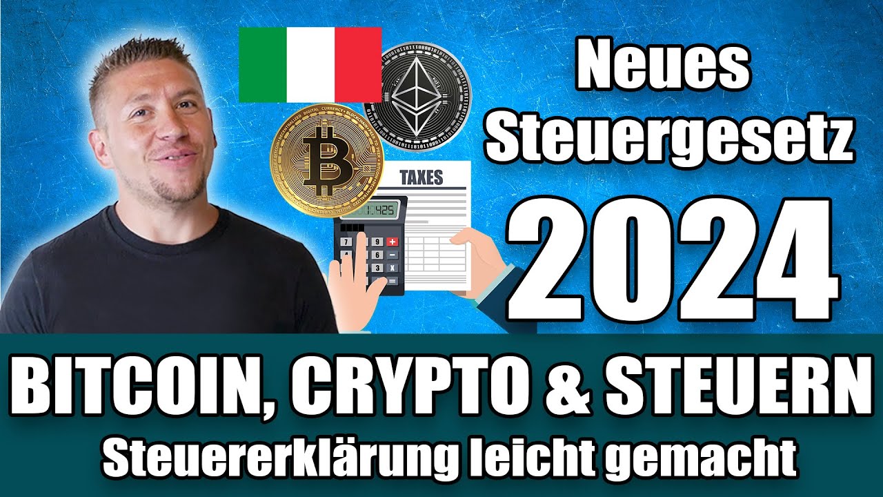 BITCOIN, CRYPTO und STEUERN in ITALIEN ab 2024: ALLES NEU! Was du jetzt tun  musst! - YouTube