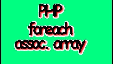 PHP foreach Loop assoc array