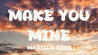 Madison Beer - Make You Mine (Lyrics)