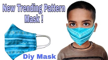 Very Easy New Style Pattern Mask Fast and Easy Way to make Face Mask in 5 Minutes Breathable Mask