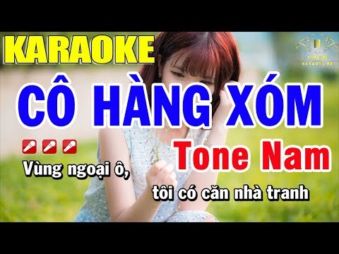 Karaoke Cô Hàng Xóm Tone Nam - Karaoke Cô Hàng Xóm Tone Nam Nhạc Sống | Trọng Hiếu