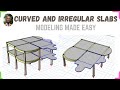 How to Model Any Curved or Irregular Slab – Pro Tips