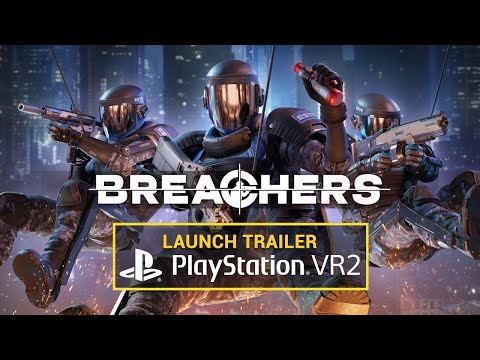 Breachers - PlayStation VR2 // Launch Trailer
