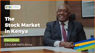The Stock Market In Kenya - Ceo Paul Mwai - Aib-Axys Africa