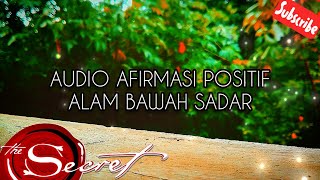 🙏AUDIO AFIRMASI POSITIF HARIAN🙏 Untuk Memprogram Ulang ALAM BAWAH SADAR❗