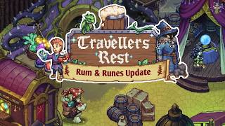 Travellers Rest Rum Runes Update Ep 1
