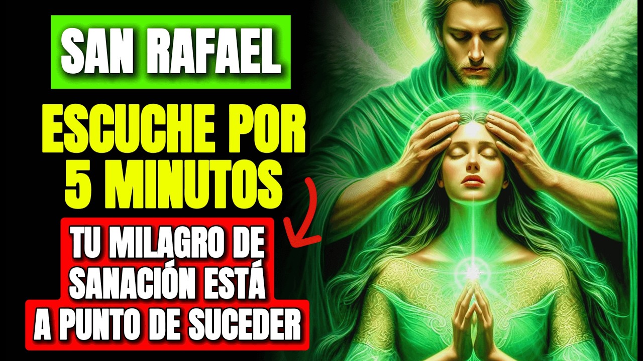 ORACIÓN de INVOCACIÓN al Arcángel Rafael para SANACIÓN INMEDIATA | OREMOS JUNTOS