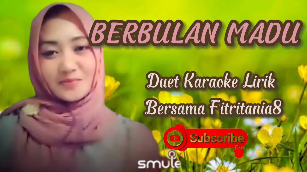 BERBULAN MADU || duet karaoke dangdut smule lirik bersama fitritania8