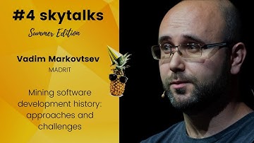 #4 skytalks – Vadim Markovtsev, "Mining software development history: approaches and challenges"