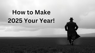 How One Decision in 2025 Can Change Your Life Forever!