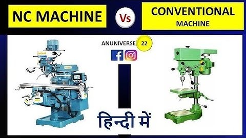 Difference between NC Machine and Conventional Machine || NC Machine vs Conventional Machine