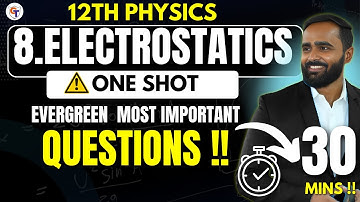 12th Physics|8.Electrostatics|Most Important Evergreen Questions|Board Exam 2025|Pradeep Giri Sir