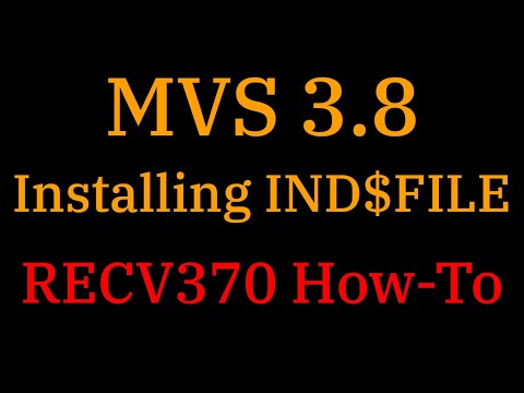 [#014] MVS 3.8: Installing IND$FILE with RECV370