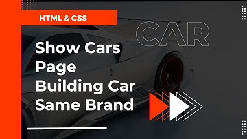 Build Car Brand | Show Cars Page | Building a Car Website from Scratch | HTML, CSS & Modern Styling