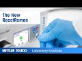 The new reactraman  raman spectroscopy simplified