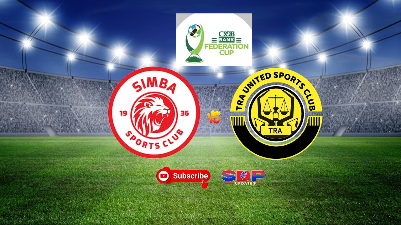 🔴#LIVE: SIMBA SC (4) (0) TRA UNITED (CRDB FEDERATION CUP)