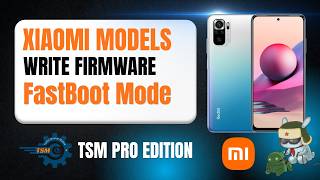 Write Firmware Xiaomi Devices via Fastboot mode by TSM PRO EDITION screenshot 4