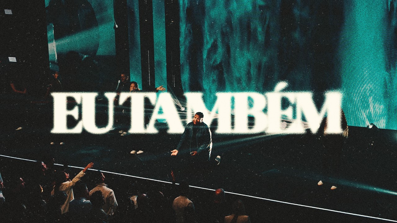 Eu Também (100 Bilhões X) | Get Worship (Ao Vivo)