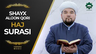 022 Haj surasi | Shayx Alijon qori