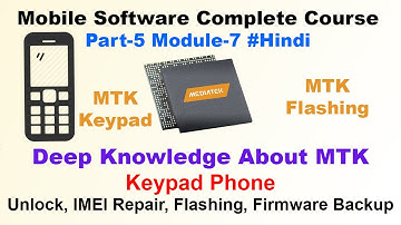 MTK Keypad Phone Flashing Firmware And Deep Knowledge | Mobile Software Course Part 5 Module 7