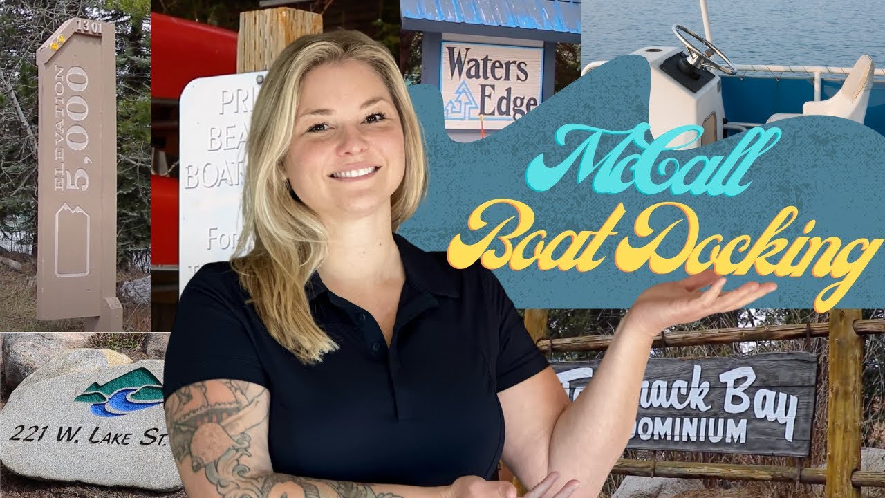 Where to Dock Your Boat in McCall, Idaho Tour of Payette Lake Condos