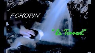 F. CHOPIN : Etude  Op.10  No 4   Le torrent   ( c sharp minor )