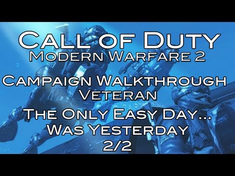 Modern Warfare 2 - Campaign - "The Only Easy Day...Was Yesterday" - Veteran Difficulty 2/2