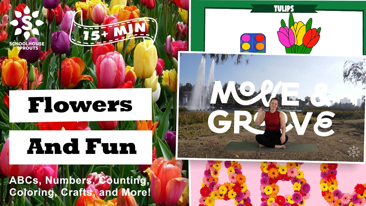 Flowers & Fun: ABCs, Counting, Crafts, Yoga & Spring Learning! | Learn & Grow | Schoolhouse Sprouts