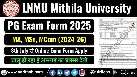 LNMU PG 2nd Sem Exam Form 2024 26 MA MSc MCom Apply Mithila University PG 2024-26 Apply करे यहाँ से