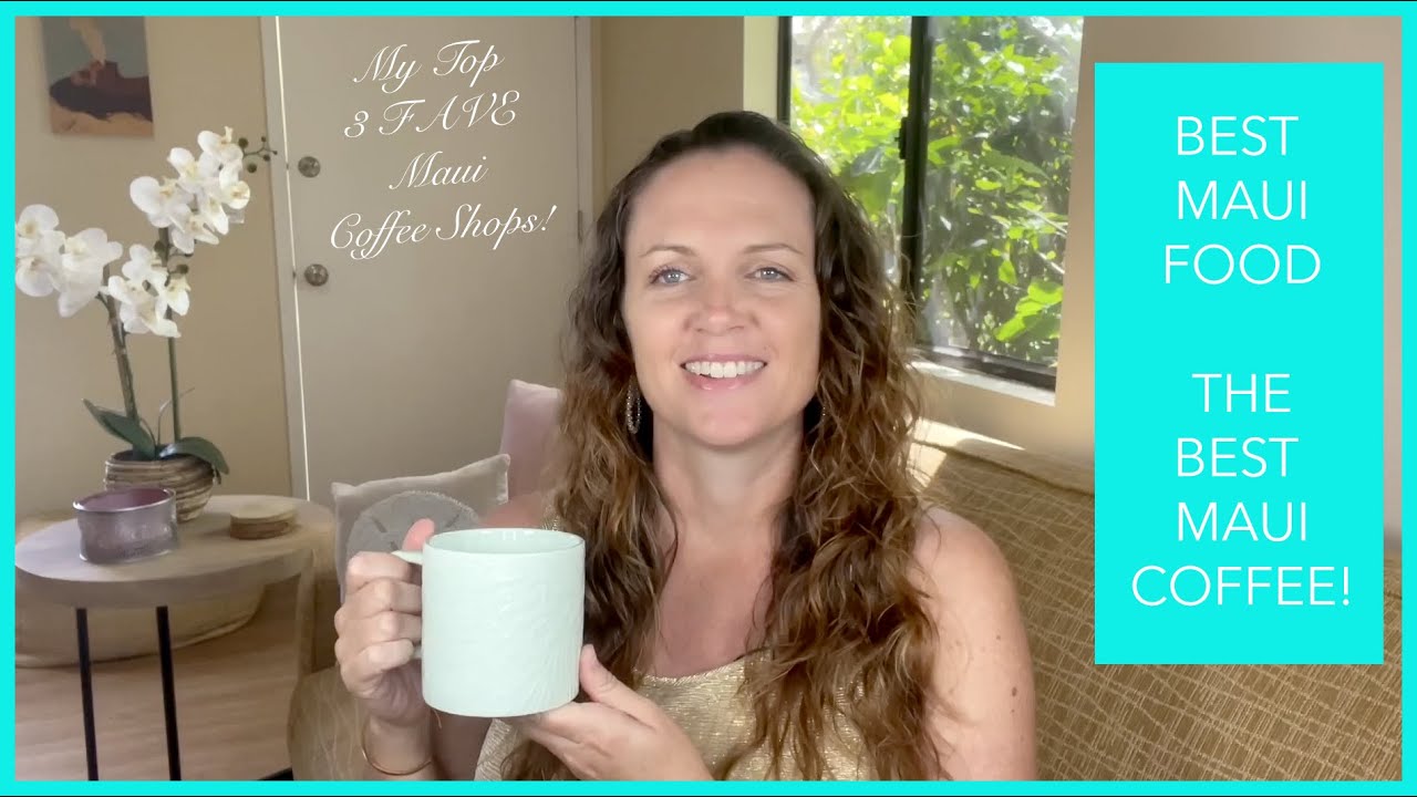 2023 Best Food Maui | The Best Maui Coffee!